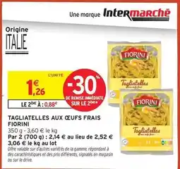Intermarché Express Fiorini - tagliatelles aux oeufs frais offre