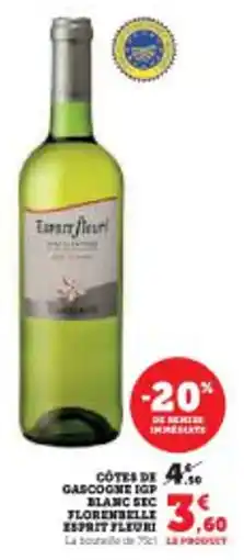 Super U Cotes de gascogne igp blanc sec florenbelle esprit fleuri offre