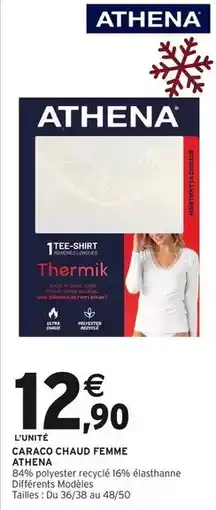 Intermarché Hyper Athena - carpaco chaud femme offre