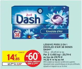 Intermarché Hyper Dash - lessive pods 2 en 1 envolée d'air 38 doses offre
