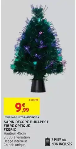 Intermarché Hyper Sapin décoraé budapest fibre optique offre