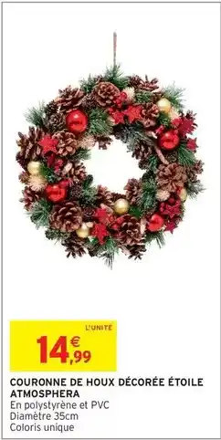 Intermarché Hyper Atmosphera - couronne de houx décorée étoile athosphera offre