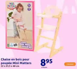 Action Chaise en bois pour poupée mini matters offre