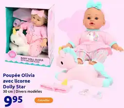 Action Poupée olivia avec licorne dolly star offre