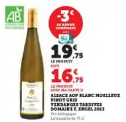Super U Alsace aop blanc moilleux pinot gris vindanges tardives domaine f engel 2023 offre