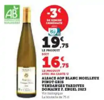 Super U Alsace aop blanc moilleux pinot gris vindanges tardives domaine f engel 2023 offre