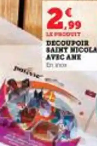 Super U Decoupoir saint micolas avec ane offre
