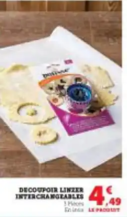 Super U Decoupoir linzer interchangeables offre