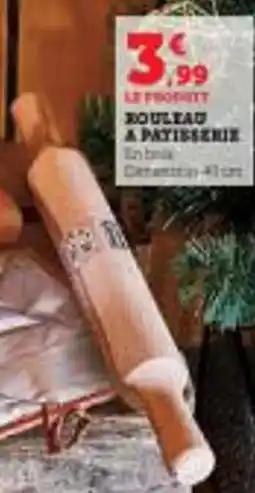 Super U Rouleau a patisserie offre
