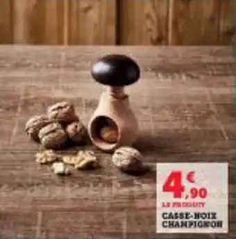 Super U Casse-hoix champignon offre
