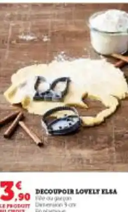 Super U Decoupoir lovely elsa offre