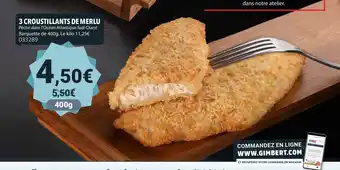 Gel 2000 3 croustillants de merlu offre