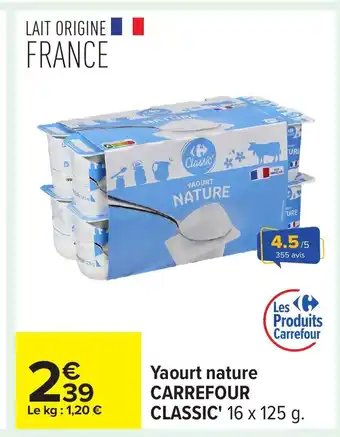 Carrefour CARREFOUR CLASSIC Yaourt nature offre