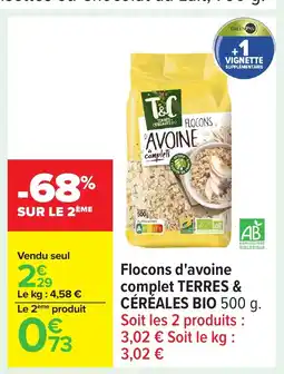 Carrefour TERRES & CÉRÉALES BIO Flocons d'avoine complets offre
