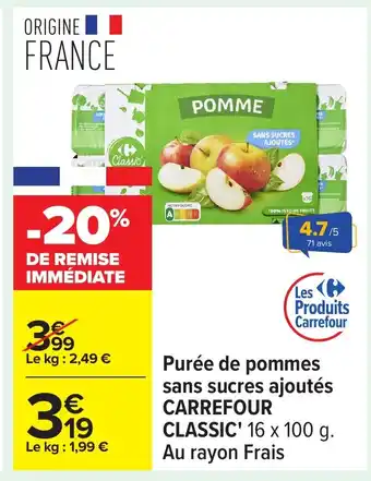 Carrefour CARREFOUR CLASSIC Purée de pommes sans sucres ajoutés offre