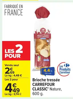 Carrefour CARREFOUR CLASSIC Brioche tressée offre