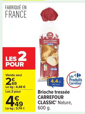 Carrefour CARREFOUR CLASSIC Brioche tressée offre