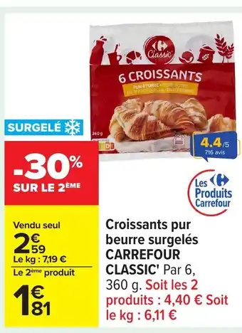 Carrefour CARREFOUR CLASSIC Croissants pur beurre surgelés offre