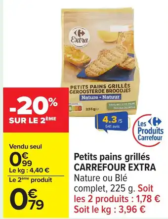 Carrefour CARREFOUR EXTRA Petits pains grillés offre