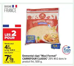 Carrefour CARREFOUR CLASSIC Emmental râpé Maxi Format offre