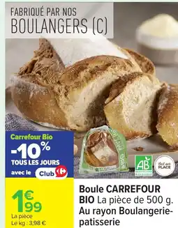 Carrefour CARREFOUR BIO Boule offre