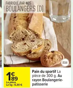 Carrefour Pain du sportif offre