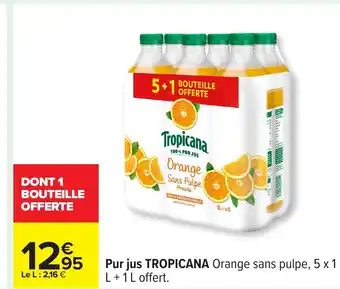 Carrefour TROPICANA Pur jus offre