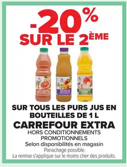 Carrefour CARREFOUR EXTRA Sur tous les purs jus en bouteilles offre