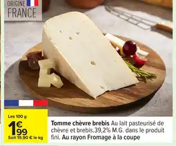 Carrefour Tomme chèvre brebis offre