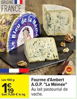 Carrefour Fourme d'Ambert A.O.P. La Mémée offre