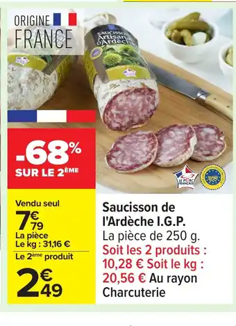 Carrefour Saucisson de l'Ardèche I.G.P. offre