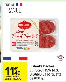 Carrefour BIGARD 8 steaks hachés pur boeuf 15% M.G offre