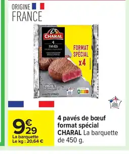 Carrefour CHARAL 4 pavés de bœuf format spécial offre