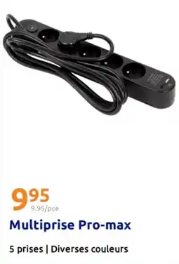Action Multiprise pro-max offre