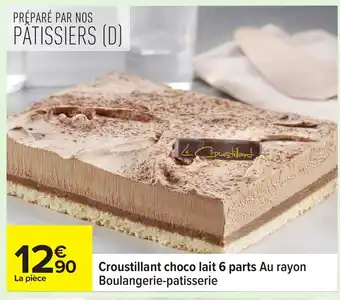 Carrefour Croustillant choco lait 6 parts offre