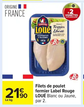 Carrefour LOUÉ Filets de poulet fermier Label Rouge offre