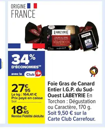 Carrefour LABEYRIE Foie Gras de Canard Entier I.G.P. du Sud- Ouest offre