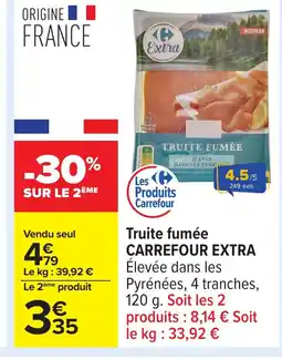 Carrefour CARREFOUR EXTRA Truite fumée offre