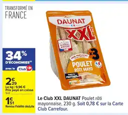 Carrefour DAUNAT Le Club XXL offre