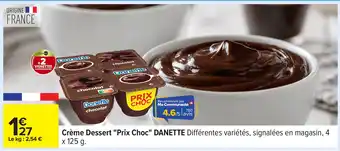 Carrefour DANETTE Crème Dessert Prix Choc offre