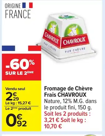 Carrefour CHAVROUX Fromage de Chèvre Frais offre