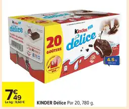 Carrefour KINDER Délice offre
