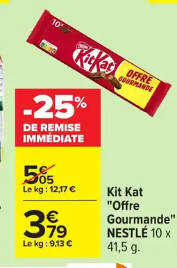 Carrefour KIT KAT Offre Gourmande offre
