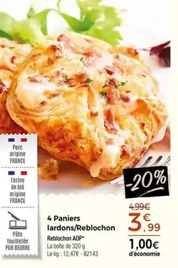 Thiriet 4 paniers lardons,reblochon offre