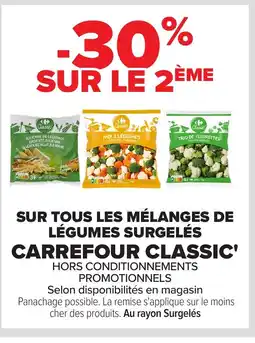 Carrefour CARREFOUR CLASSIC Sur tous les mélanges de légumes surgelés offre