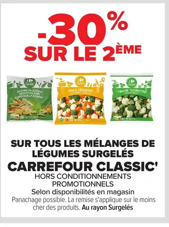 Carrefour CARREFOUR CLASSIC Sur tous les mélanges de légumes surgelés offre