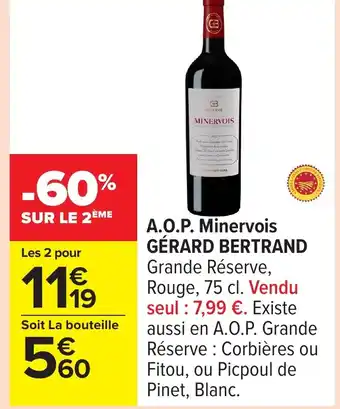 Carrefour GÉRARD BERTRAND A.O.P. Minervois offre