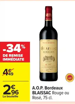 Carrefour BLAISSAC A.O.P. Bordeaux offre