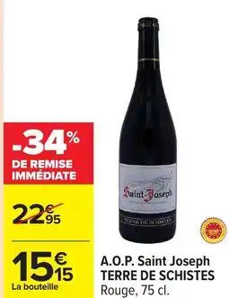 Carrefour TERRE DE SCHISTES A.O.P. Saint Joseph offre
