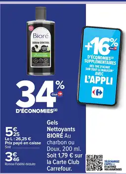 Carrefour BIORE Gels Nettoyants offre